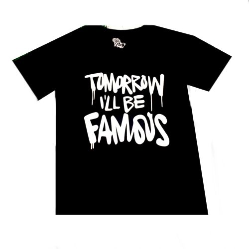 Camiseta ''Tomorrow I´ll be Famous'' de The Plug - Negro